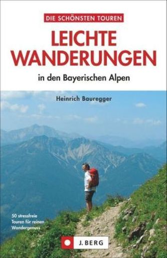 Leichte Wanderungen in den Bayerischen Alpen