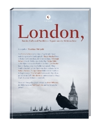 London, Signale aus der Weltmachine