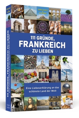 111 Gründe, Frankreich zu lieben