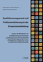 Qualitätsmanagement und Professionalisierung in der Erwachsenenbildung