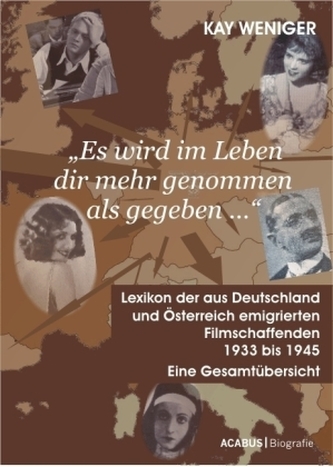 'Es wird im Leben dir mehr genommen als gegeben  ' Lexikon der aus Deutschland und Österreich emigrierten Filmschaffenden 1933 b