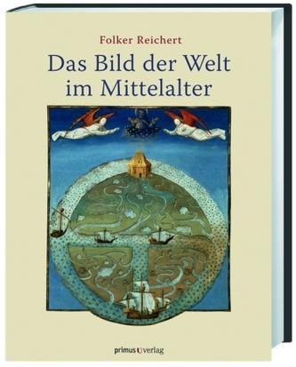 Das Bild der Welt im Mittelalter