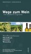 Wege zum Wein auf Frankens Urgestein