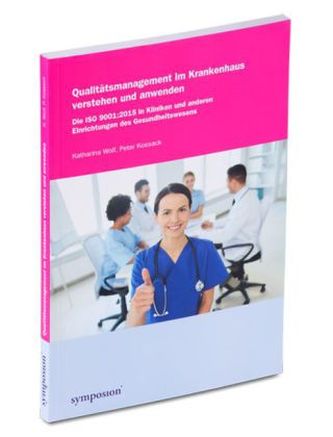 Qualitätsmanagement im Krankenhaus verstehen und anwenden