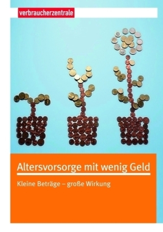 Altersvorsorge mit wenig Geld