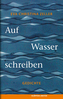 Auf Wasser schreiben