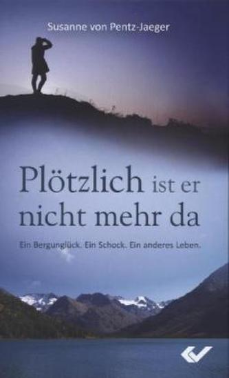 Plötzlich ist er nicht mehr da