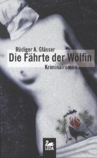 Die Fährte der Wölfin