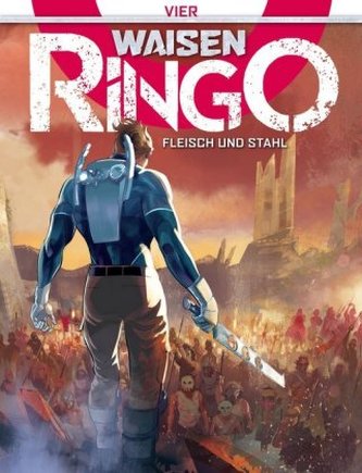 Waisen - Ringo: Fleisch und Stahl