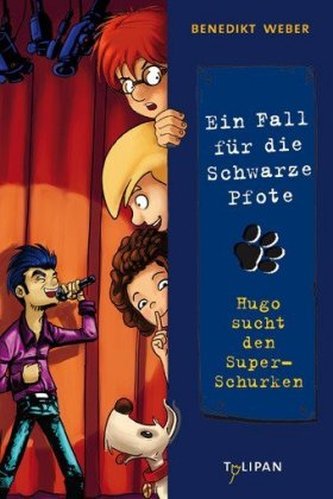 Ein Fall für die Schwarze Pfote, Hugo sucht den Super-Schurken