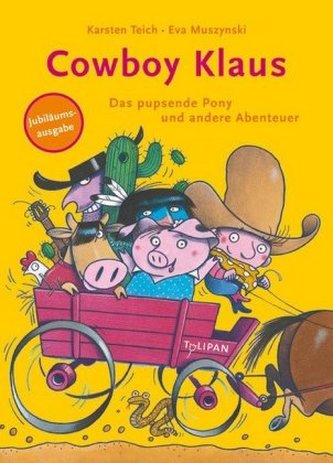 Cowboy Klaus - Das pupsende Pony und andere Abenteuer