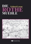 Die Rothe Mühle
