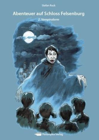 Abenteuer auf Schloss Felsenburg - Vampiralarm