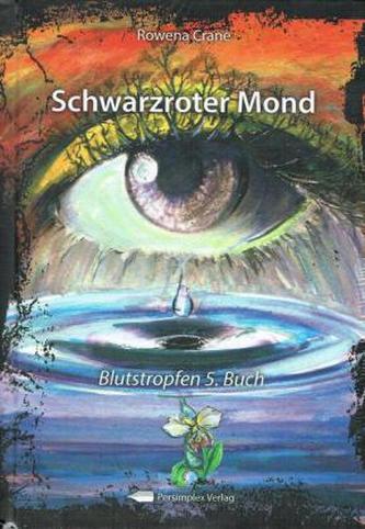 Blutstropfen - Schwarzroter Mond