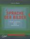Sprache der Bilder