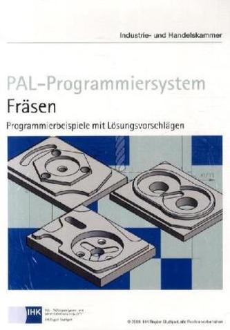 PAL-Programmiersystem · Fräsen, Programmierbeispiele mit Lösungsvorschlägen