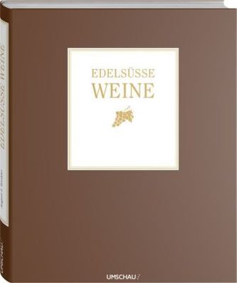 Edelsüße Weine