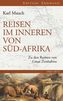 Reisen im Inneren von Süd-Afrika