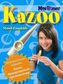 MiniTrainer Kazoo, Kazoo u. Spielanleitung