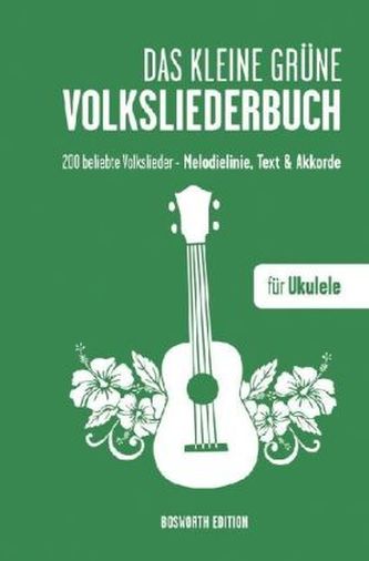 Das kleine grüne Volksliederbuch, für Ukulele