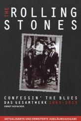 The Rolling Stones: Confessin' The Blues - Das Gesamtwerk 1963-2013