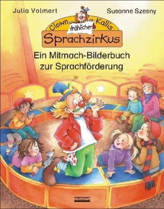 Clown Kallis fröhlicher Sprachzirkus