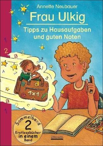 Frau Ulkig - Tipps zu Hausaufgaben und guten Noten
