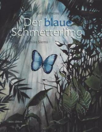 Der blaue Schmetterling