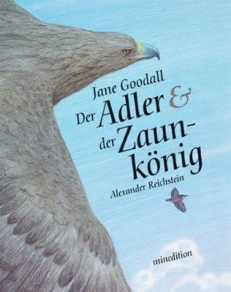 Der Adler & der Zaunkönig