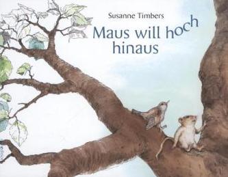 Maus will hoch hinaus