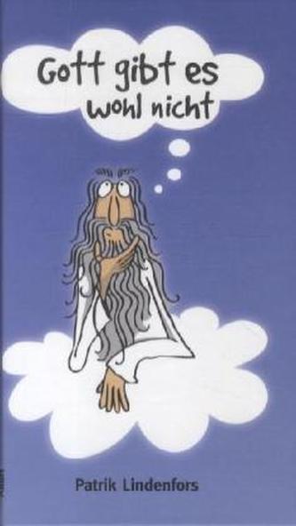 Gott gibt es wohl doch nicht