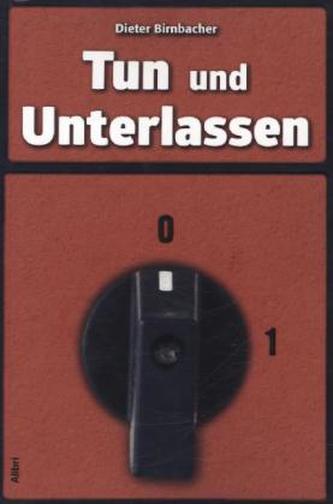 Tun und Unterlassen