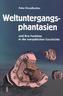 Weltuntergangsphantasien und ihre Funktion in der europäischen Geschichte