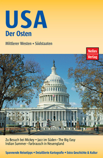 Nelles Guide USA, Der Osten, Mittlerer Westen, Südstaaten