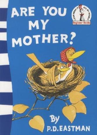 Are You My Mother?
