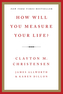 How Will You Measure Your Life?