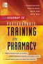 Roadmap to Postgraduate Training in Pharmacy