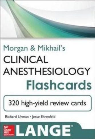 Morgan and Mikhail's Clinical Anesthesiology Flashcards