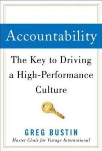 Accountability: The Key to Driving a High-Performance Culture
