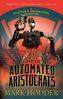 The Rise of the Automated Aristocrats