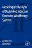Modeling and Analysis of Doubly Fed Induction Generator Wind Energy Systems