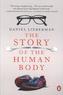 The Story of the Human Body. Unser Körper - Geschichte, Gegenwart, Zukunft, englische Ausgabe