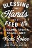 Blessing the Hands that Feed Us