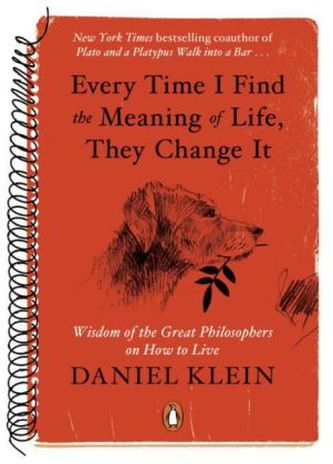 Every Time I Find the Meaning of Life, They Change It