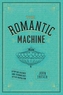The Romantic Machine