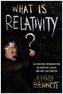 What Is Relativity?