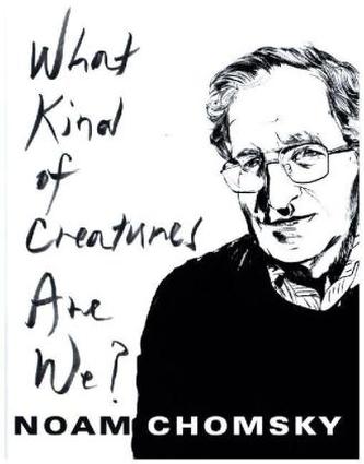 What Kind of Creatures Are We?