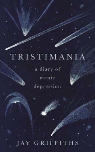 Tristimania: A Diary of Manic Depressions