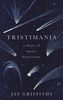 Tristimania: A Diary of Manic Depressions