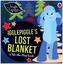 In the Night Garden: Igglepiggle's Lost Blanket